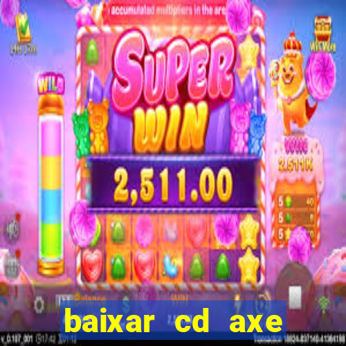 baixar cd axe bahia 2000 gratis